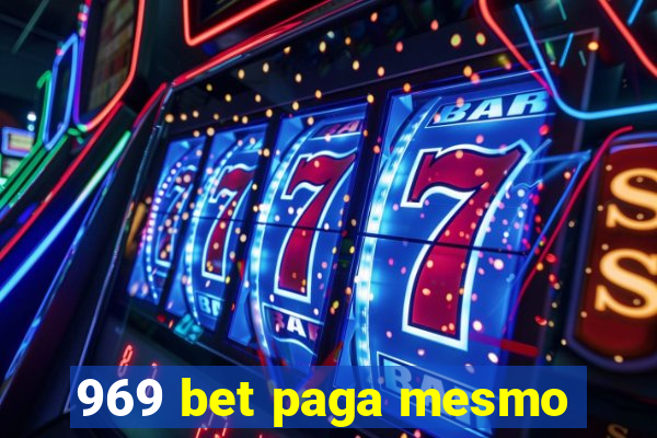 969 bet paga mesmo